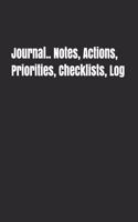 Journal.. Notes, Actions, Priorities, Checklists, Log