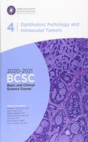 2020-2021 Basic and Clinical Science Course (TM) (BCSC), Section 04: Ophthalmic Pathology and Intraocular Tumors