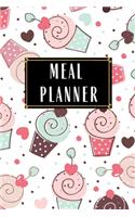 Meal Planner: Meal Planner Daily Weekly Monthly Year Cupcake Prep Organizer Scheduler Food Ideas Recipes Pattern Grocery List Shopping Diary Menu Macro 7 Day Diet