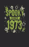 Spooky Since 1973