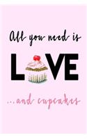 All you need is LOVE...and cupcakes