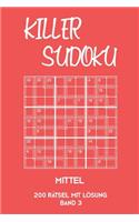 Killer Sudoku Mittel 200 Rätsel mit Lösung Band 3