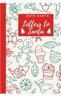 Dear Santa - Letters to Santa: Christmas Diary and Sketchbook with Spot for Wish List - Holiday Activity for Kids - Patterned Design Cover - Journal Notebook (6 x 9 inches)