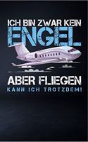 Ich Bin Zwar Kein Engel Aber Fliegen Kann Ich Trotzdem