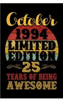 October 1994 Limited Edition 25 Years Of Being Awesome: Blank Lined Notebook Seventy 24 Yrs Old Bday Present Men Women Turning 24 Born In 1995 Twenty Five B-Day Journal for Him Her