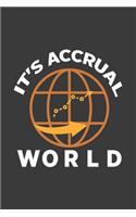 It's Accrual World: Blank Notebook/Journal For Personal Use And Also Your Friend And Family