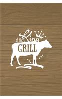 King Of The Grill: Notebook Journal Composition Blank Lined Diary Notepad 120 Pages Paperback Brown Wood Texture BBQ