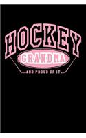 Hockey Grandma And Proud Of It: Lined Hockey Journals & Notebooks V7
