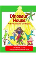 Dinosaur House and Other Poems for Children