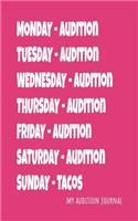 My Audition Journal: Keeping Track of Auditions, Call-backs, Monologues and more for all actors