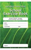 Leaf Macro Theme Ruled School Exercise Book: 152.4mm x 228.6mm - 153 pages 6.4mm line spacing - 32mm margin. A must have for all pupils serious about education