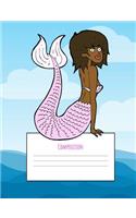 Mermaid Composition Notebook: Wide Ruled Blank Workbook Journal for Under the Sea lovers Perfect for Elementary and Middle School girls or Young Adults, Great for Schoolwork, Wri