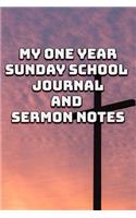 My One-Year Sunday School Journal and Sermon Notes: A Record of My Journey with the Lord