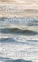 Scripts d'hypnose pour professionnels