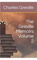 The Greville Memoirs Volume 2