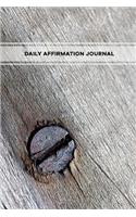 Daily Affirmation Journal: (Daily Affirmations Books)