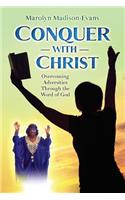 Conquer with Christ