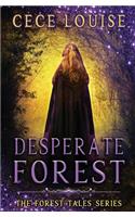 Desperate Forest