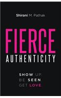 Fierce Authenticity