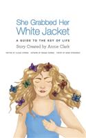 She Grabbed Her White Jacket