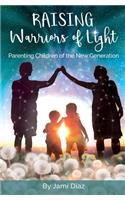 Raising Warriors of Light
