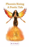 Phoenix Rising: A Poetic Tale