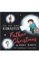 Boy Who Kidnapped Father Christmas