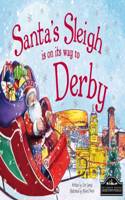 Santa's Sleigh is on its Way to Derby