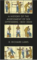 History of the Assessment of Sex Offenders