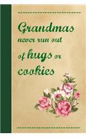 Grandmas Never Run Out of Hugs or Cookies