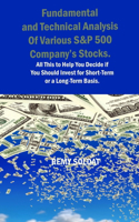 Fundamental and Technical Analysis Of Various S&P 500 Company's Stocks.