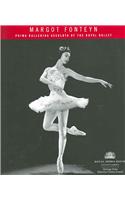 Margot Fonteyn: Prima Ballerina Absoluta of the Royal Ballet