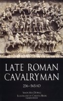 Late Roman Cavalryman 236-565AD (Trade Editions)