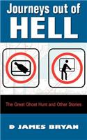 Journeys Out of Hell: The Great Ghost Hunt and Other Stories(English)