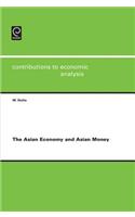 The Asian Economy and Asian Money