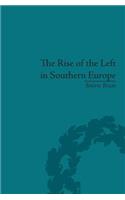 The Rise of the Left in Southern Europe