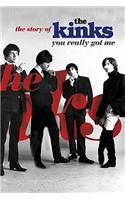 You Really Got Me: The Story of the Kinks