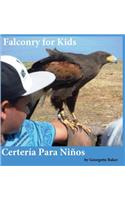 Falconry for Kids: Certería Para Niños