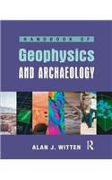 Handbook of Geophysics and Archaeology