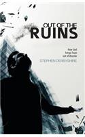 Out of the Ruins