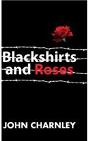 Blackshirts and Roses