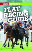 Racing & Football Outlook Flat Racing Guide 2018