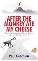 After The Monkey Ate My Cheese