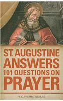 St. Augustine Answers 101 Questions