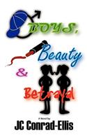 Boys, Beauty and Betrayal