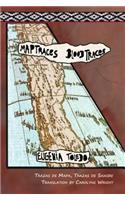 Trazas de Mapas, Trazas de Sangre / Map Traces, Blood Traces