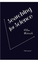 Searching for Science