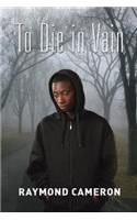 To Die In Vain