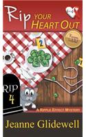 Rip Your Heart Out (A Ripple Effect Mystery, Book 4)