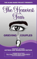 Heaviest Tear Grieving Couples